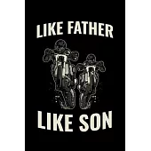 Like Father Like Son: Dirt Bike Journal, Motocross Notebook Note-Taking Planner Book, Gift For Off Road Riding Lovers