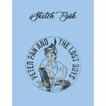 SketchBook: Disney Peter Pan And The Lost Boys Graphic Peter Pan Theme SketchBook Blank Pages Notebook for Girls Teens Kids Journa
