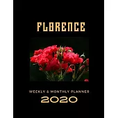 2020 Weekly & Monthly Planner: Florence...This Beautiful Planner is for You-Reach Your Goals / Journal for Women & Teen Girls / Dreams Tracker & Goal