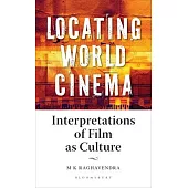 Locating World Cinema: Interpretations of Film as Culture
