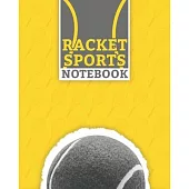 Racket Sports Notebook: Lined Racket Sports Notebook (8