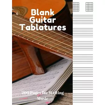 Blank Guitar Tablatures: 200 Pages of Guitar Tabs with Six 6-line Staves and 7 blank Chord diagrams per page. Write Your Own Music. Music Compo