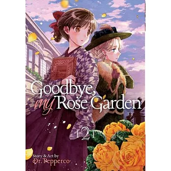 Goodbye, My Rose Garden Vol. 2