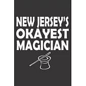 New Jersey’’s Okayest Magician: 6x9 inch - lined - ruled paper - notebook - notes