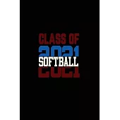 Class Of 2021 Softball: Senior 12th Grade Graduation Notebook