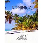 Dominica Travel Journal: Travel Books Trips for Teachers, Newlyweds, moms and dads, graduates, travelers Vacation Notebook Adventure Log Photo