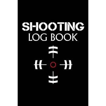 Shooting Log Book: Target, Handloading Logbook, Range Shooting Book, Including Target Diagrams (Shooting Journal) by Nuso Press