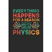 Everything Happens For A Reason: Blank Lined Notebook (6