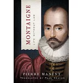 Montaigne: Life Without Law
