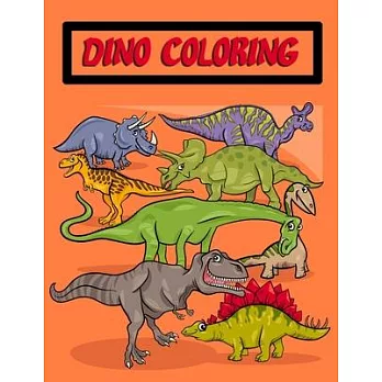 Dino Coloring: Coloring Book Pages Giant/Jumbo size Images suitable for kids or senior for relaxation