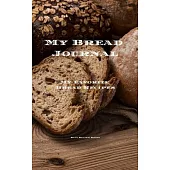 My Bread Journal: Journal designed to create and personalize your family’’s treasured bread recipes. 5