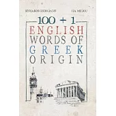 100 +1 English Words of Greek Origin