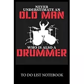 Neve Understimate An Old Man Who Is Also A Drummer: To Do & Dot Grid Matrix Checklist Journal Daily Task Planner Daily Work Task Checklist Doodling Dr