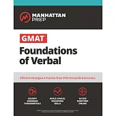 GMAT Foundations of Verbal: Practice Problems in Book and Online