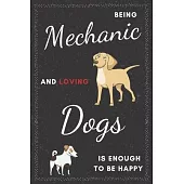 Mechanic & Dogs Notebook: Funny Gifts Ideas for Men/Women on Birthday Retirement or Christmas - Humorous Lined Journal to Writing