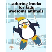 Coloring Books For Kids Awesome Animals: A Coloring Pages with Funny and Adorable Animals Cartoon for Kids, Children, Boys, Girls