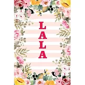 Lala: Family Relationship Word Calling Notebook, Cute Blank Lined Journal, Fam Name Writing Note (Pink Flower Floral Stripe