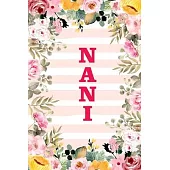 Nani: Family Relationship Word Calling Notebook, Cute Blank Lined Journal, Fam Name Writing Note (Pink Flower Floral Stripe