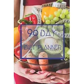 90 Day Diet Plan Eating Log Book: 3 Month Tracking Meals Planner Exercise & Fitness - Activity Tracker 13 Week Food Planner Personal / Diary / Journal
