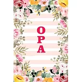 Opa: Family Relationship Word Calling Notebook, Cute Blank Lined Journal, Fam Name Writing Note (Pink Flower Floral Stripe
