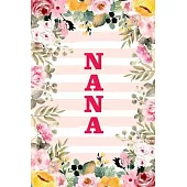 Nana: Family Relationship Word Calling Notebook, Cute Blank Lined Journal, Fam Name Writing Note (Pink Flower Floral Stripe
