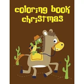 Coloring Book Christmas: Funny, Beautiful and Stress Relieving Unique Design for Baby, kids learning