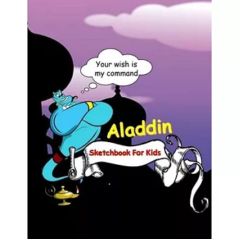 Aladdin Sketchbook For Kids: Blank pages, white paper, sketch, doodle and draw - 8.5＂ X 11＂, Customized Artist Sketchbook to Draw and Journal: 110