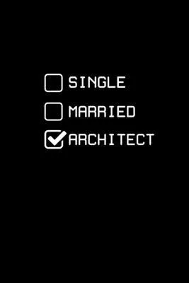 Single Married Architect: Hangman Puzzles - Mini Game - Clever Kids - 110 Lined pages - 6 x 9 in - 15.24 x 22.86 cm - Single Player - Funny Grea
