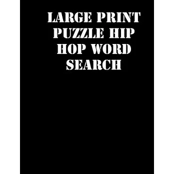 Large print puzzle Hip hop Word Search: large print puzzle book.8,5x11, matte cover,55 Music Activity Puzzle Book with solution