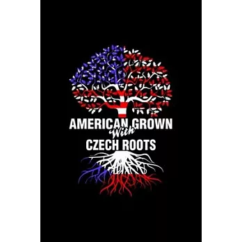 American Grown With Czech Roots: Blank Lined Notebook Journal for Work, School, Office - 6x9 110 page