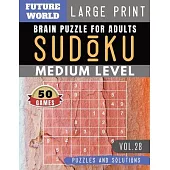 Sudoku Medium: Future World Activity Book - 50 Medium sudoku books Puzzles and Solutions Large Print Perfect for Seniors (Sudoku Puzz