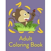 Adult Coloring Book: Easy and Funny Animal Images