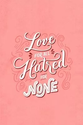Love for all Hatred for None: Blank Line Journal Notebook For Valentine’’s Day lover Valentine’’s Day Notebook Journal For Men Women and any people