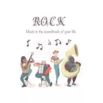 Quote Journal Rock Music is the soundtrack of your life. Music Sheet Gift: Lined Music Sheet / moleskine art plus music notebook Gift, 120 Pages, 6x9,