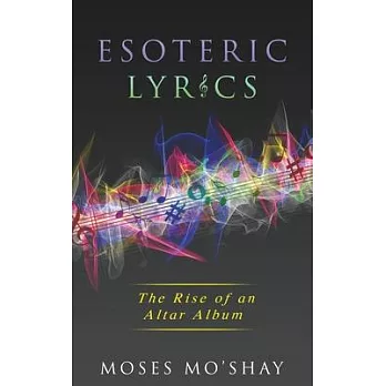 Esoteric Lyrics: The Rise of an Altar Album