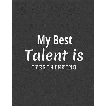 博客來-My best Talent is Overthinking: My best Talent is Overthinking. .8. ...