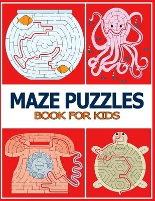 Maze Puzzles Book for Kids: The Brain Game Mazes Puzzle Activity workbook for Kids with Solution Page.
