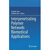 Interpenetrating Polymer Network: Biomedical Applications