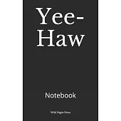 Yee-Haw: Notebook