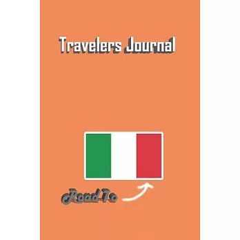 Travelers Journal - Road To Italy Notebook Birthday Gift: Lined Notebook / Journal Gift, 120 Pages, 6x9, Soft Cover, Matte Finish