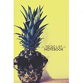 To Do List Notebook: Green Pineapple Fruit To Do List Journal 6x9 Inches 100 Pages, Daily Checklist Planner to Get Organized Pineapple With