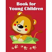 Book For Young Children: Beautiful and Stress Relieving Unique Design for Baby and Toddlers learning