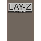 Lay-Z In The Building: Rap Notebook College Ruled Lined