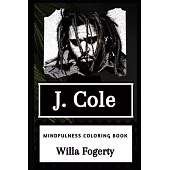 J. Cole Mindfulness Coloring Book