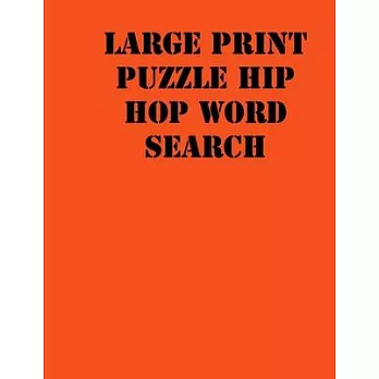 Large print puzzle Hip hop Word Search: large print puzzle book for adults .8,5x11, matte cover, 55 Music Activity Puzzle Book with solution
