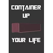 Container Up Your Life: notebook, planner, book, checkered, 120 pages
