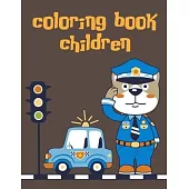 Coloring Book Children: Children Coloring and Activity Books for Kids Ages 3-5, 6-8, Boys, Girls, Early Learning