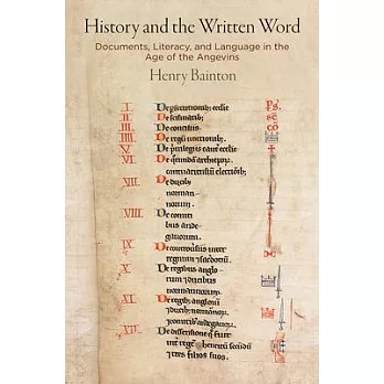 History and the Written Word: Documents, Literacy, and Language in the Age of the Angevins
