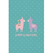 Happy Llama Days: Notebook Journal Composition Blank Lined Diary Notepad 120 Pages Paperback Aqua Llama