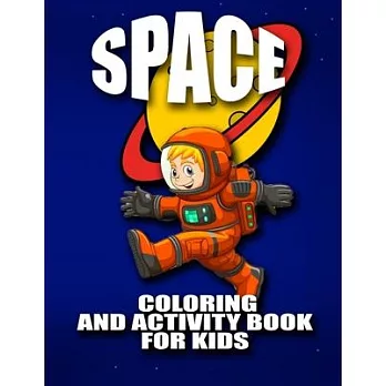 Space Coloring and Activity Book for Kids: Word Searches and Many More